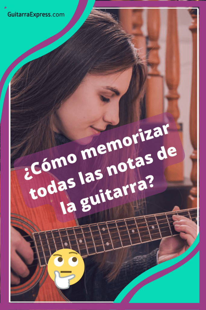 ?¿Cómo memorizar todas las notas de la guitarra❓ ? - -